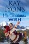 [Montana Secrets 05] • His Christmas Wish